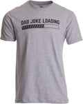 Dad Joke Tees | Funny Father Pun Loading Grandpa Daddy Father'S Day Humor T-Shirt