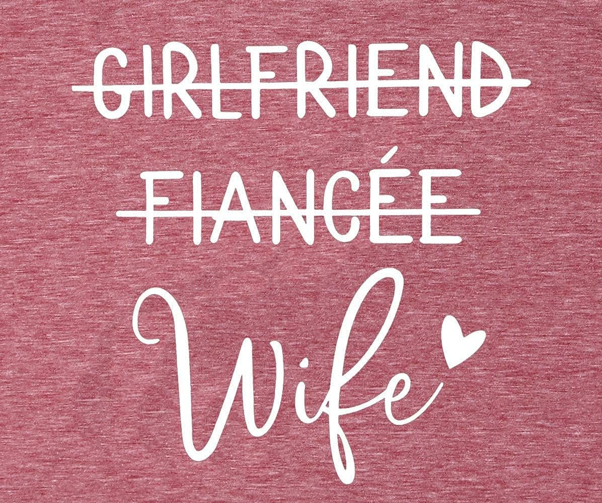 Girlfriend Fiancee Wife Shirt Women Bride Honeymoon Gift | Wifey Shirt for Women Bride Tshirt Vacation Tees Valentine Gift