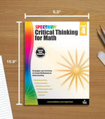 Spectrum Grade 4 Critical Thinking for Math Workbook, Ages 9 to 10, Multiplication, Division, Fractions, Decimals, Geometry, Critical Thinking 4Th ... 4Th Grade Math Workbook for Kids (Volume 46)